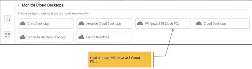 Screenshot from eG Enterprise of the Monitor tab being used to select that Windows 365 Cloud PCs are going to be selected. Other types of DaaS/VDI desktops can be monitored too including Omnissa Horizon, Frame, Citrix, Amazon WokSpaces / AppStream 2.0 